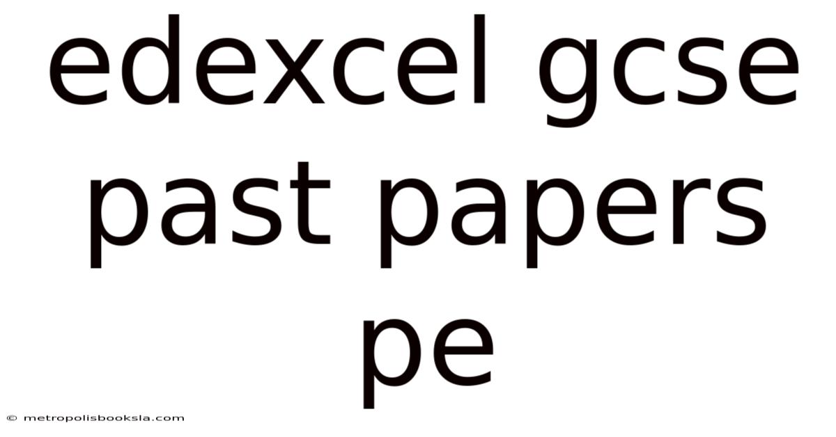 Edexcel Gcse Past Papers Pe