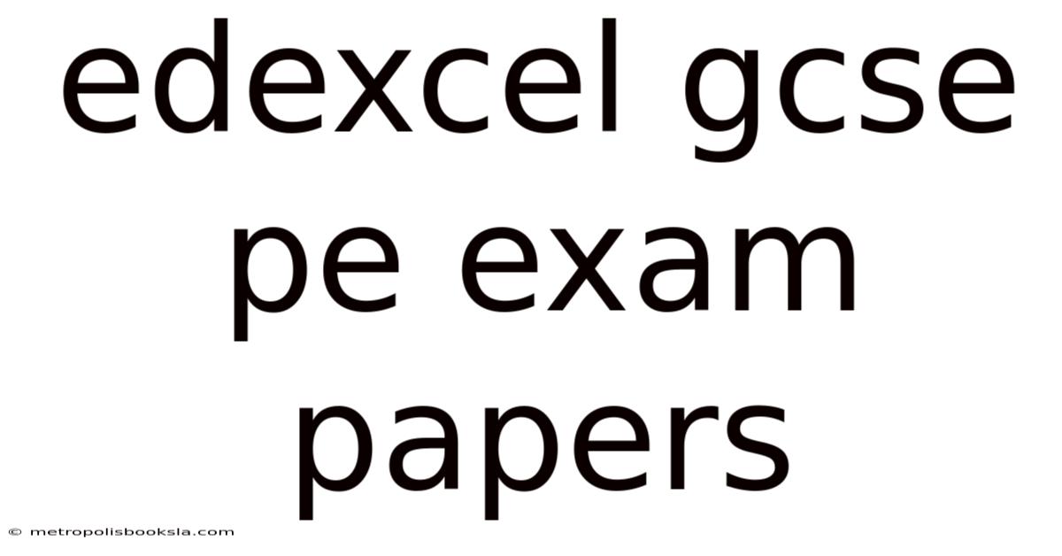 Edexcel Gcse Pe Exam Papers
