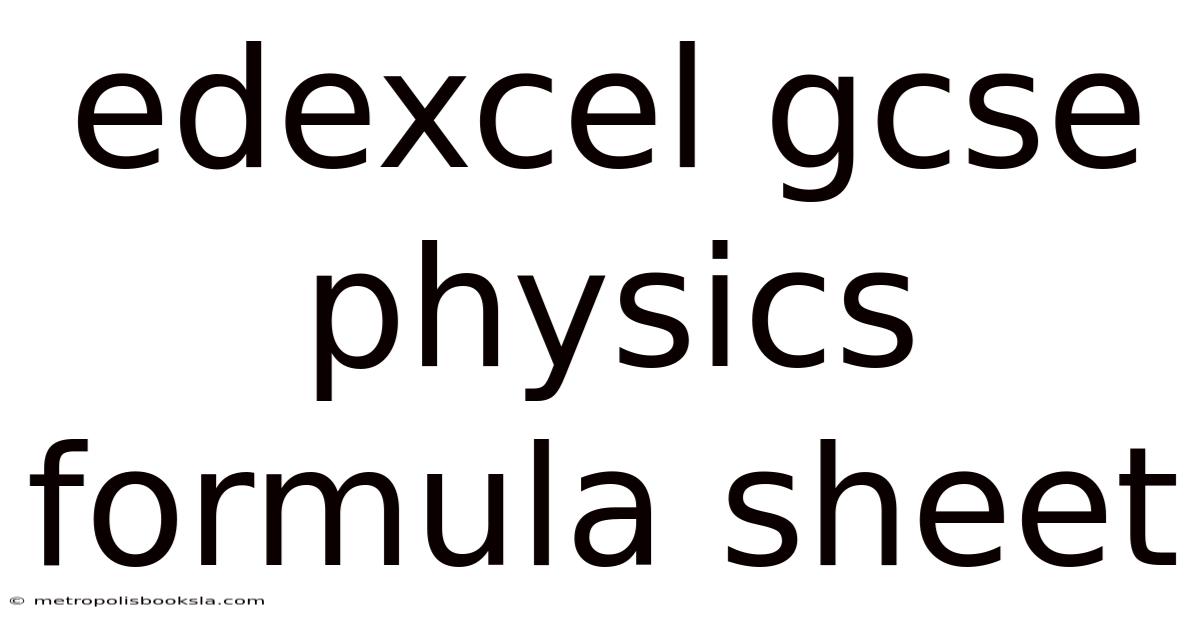 Edexcel Gcse Physics Formula Sheet