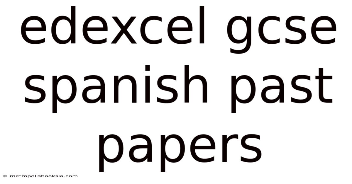 Edexcel Gcse Spanish Past Papers