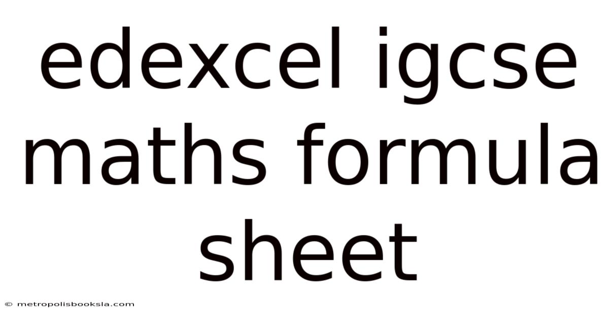 Edexcel Igcse Maths Formula Sheet