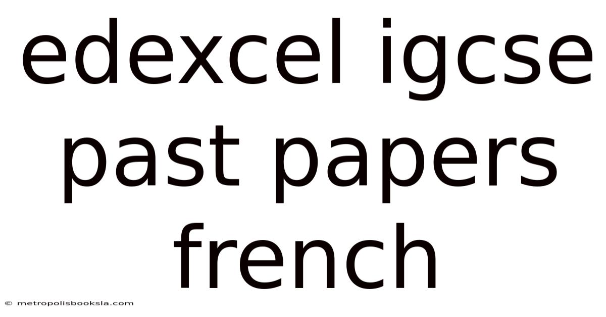 Edexcel Igcse Past Papers French