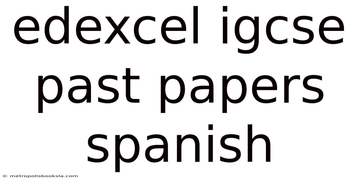 Edexcel Igcse Past Papers Spanish