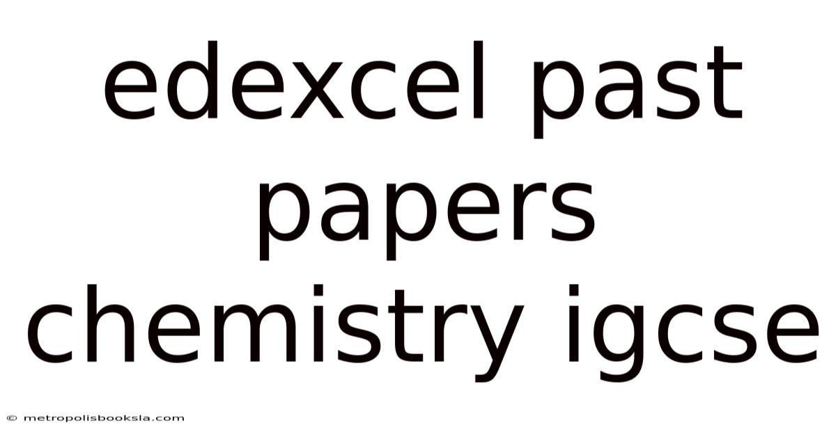 Edexcel Past Papers Chemistry Igcse