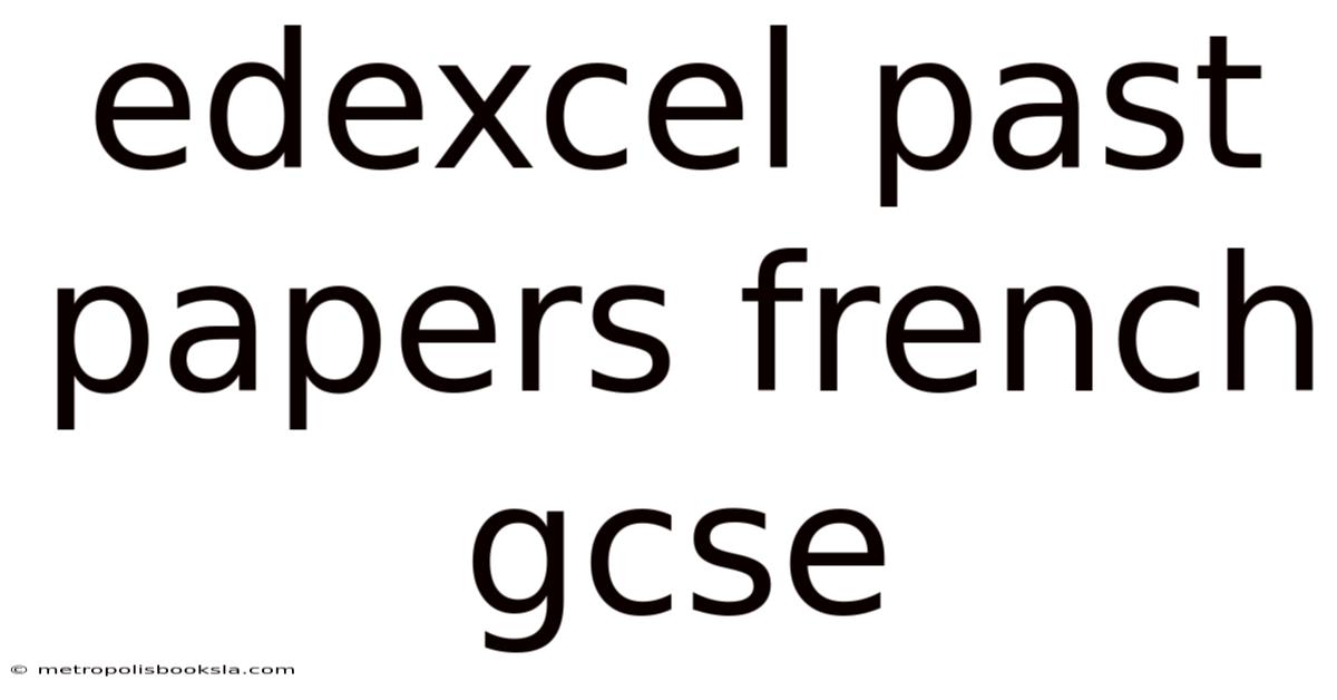 Edexcel Past Papers French Gcse