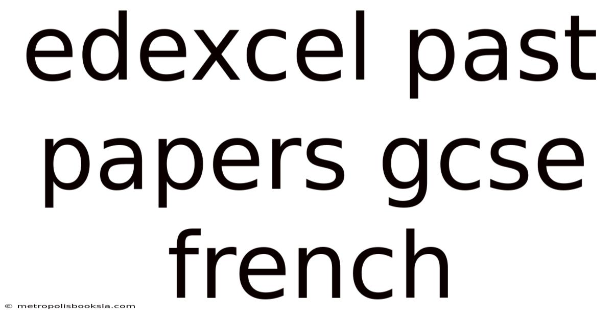 Edexcel Past Papers Gcse French