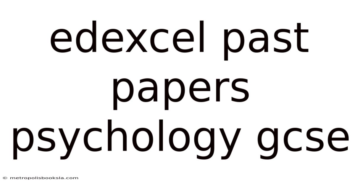 Edexcel Past Papers Psychology Gcse