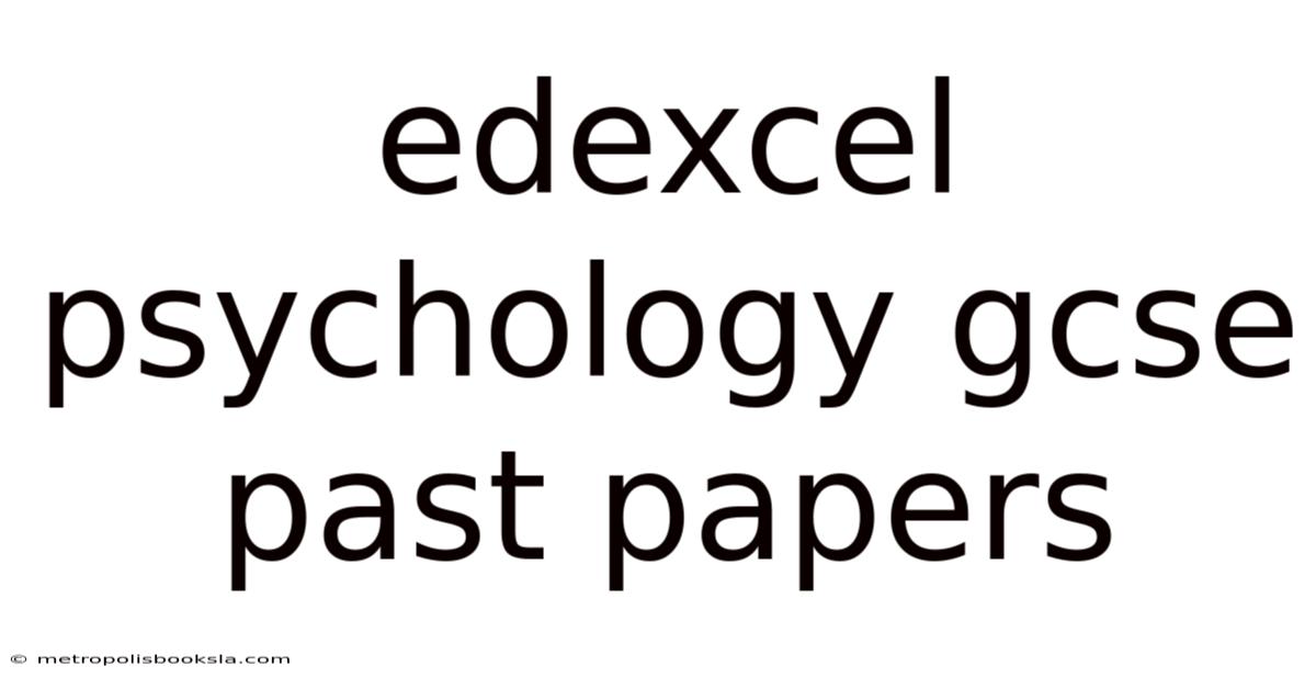 Edexcel Psychology Gcse Past Papers