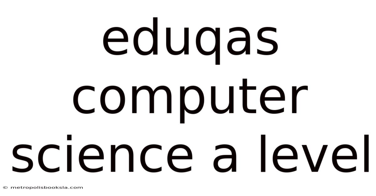 Eduqas Computer Science A Level