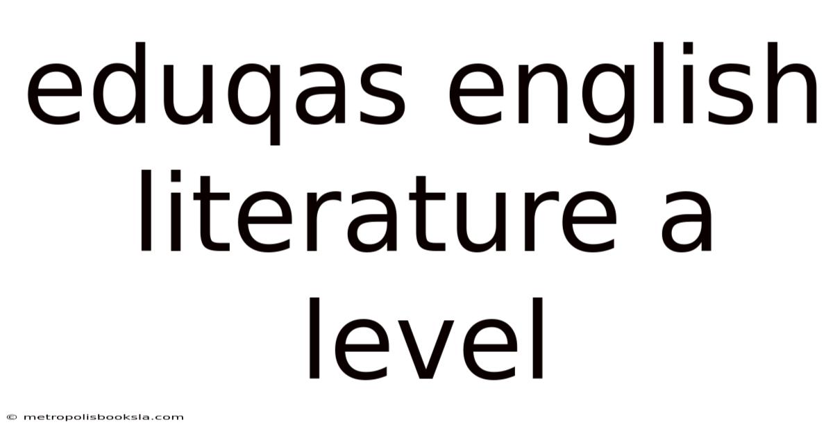 Eduqas English Literature A Level