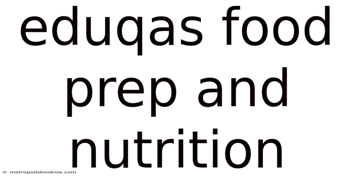 Eduqas Food Prep And Nutrition