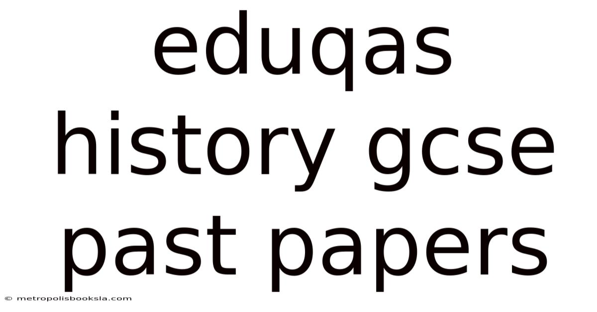 Eduqas History Gcse Past Papers