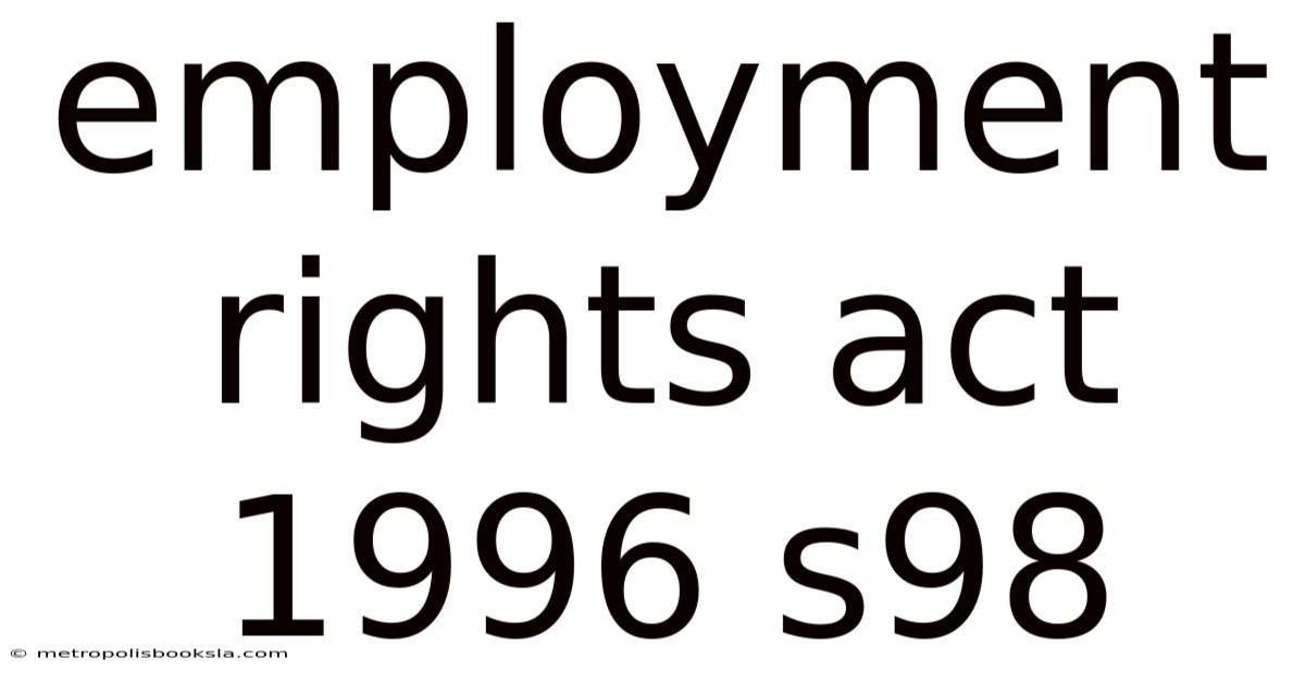 Employment Rights Act 1996 S98