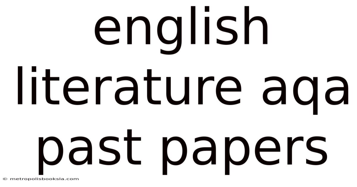 English Literature Aqa Past Papers