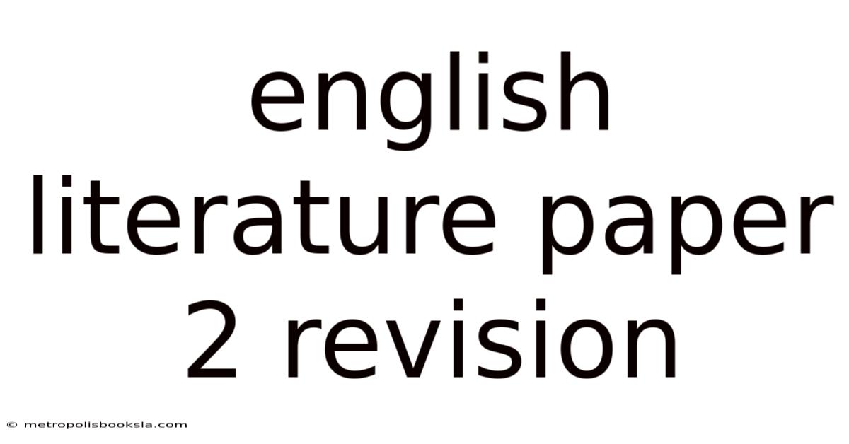 English Literature Paper 2 Revision