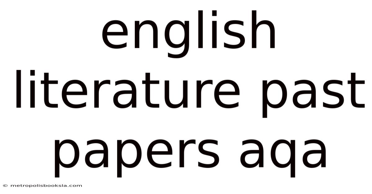 English Literature Past Papers Aqa