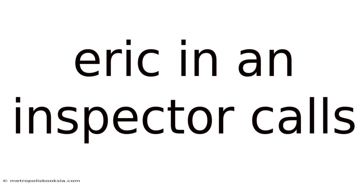Eric In An Inspector Calls
