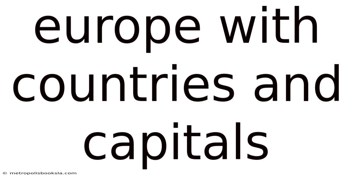 Europe With Countries And Capitals