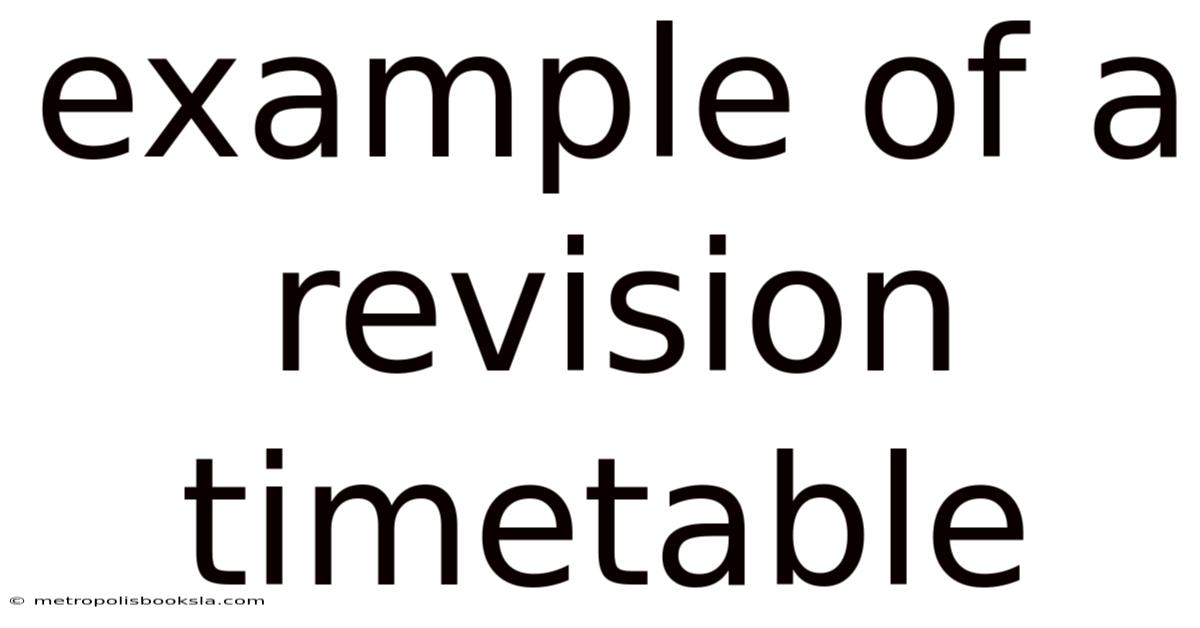 Example Of A Revision Timetable