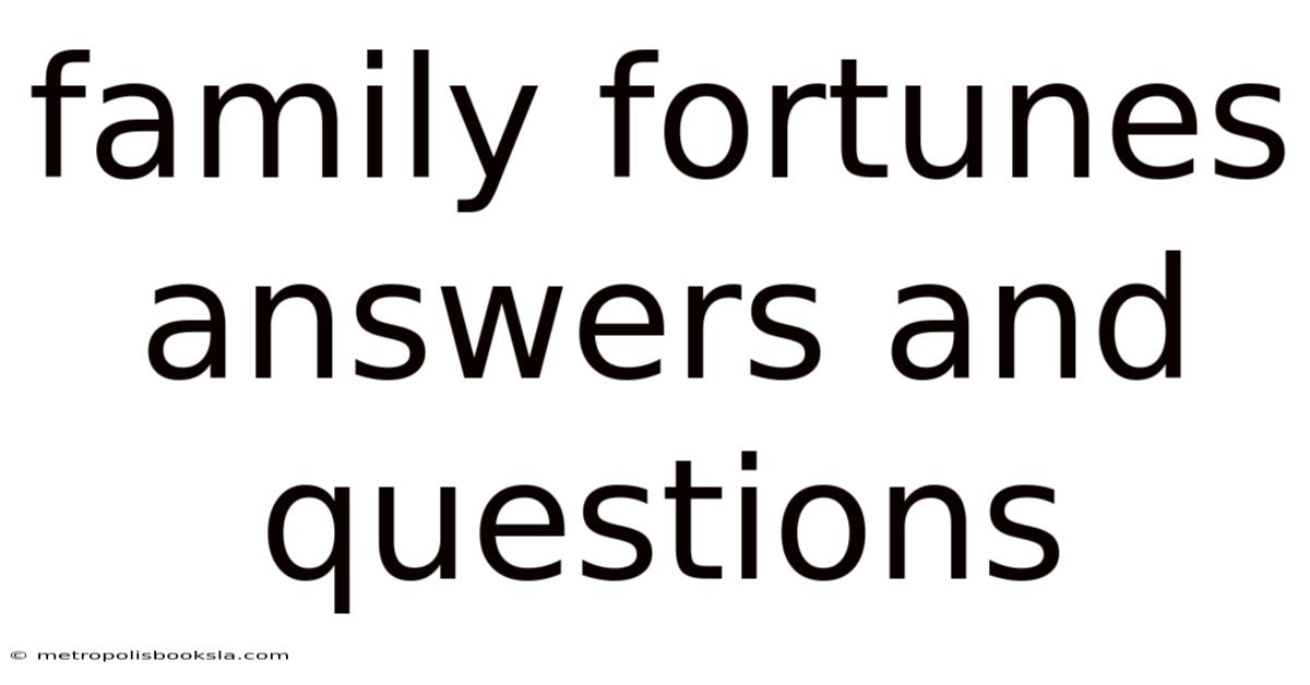 Family Fortunes Answers And Questions