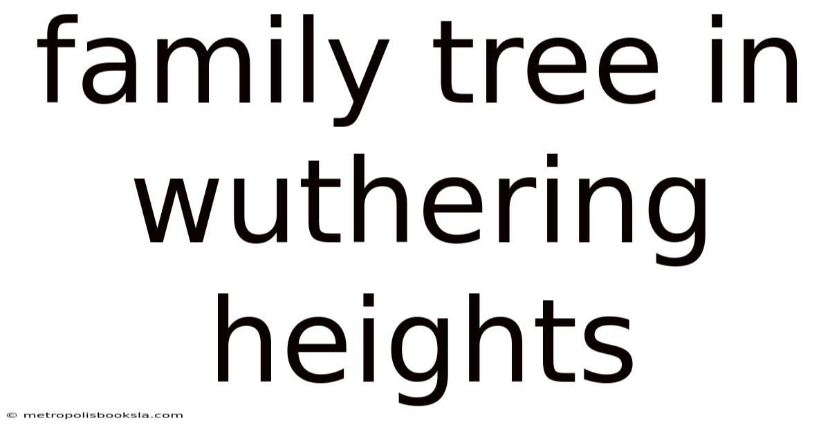 Family Tree In Wuthering Heights