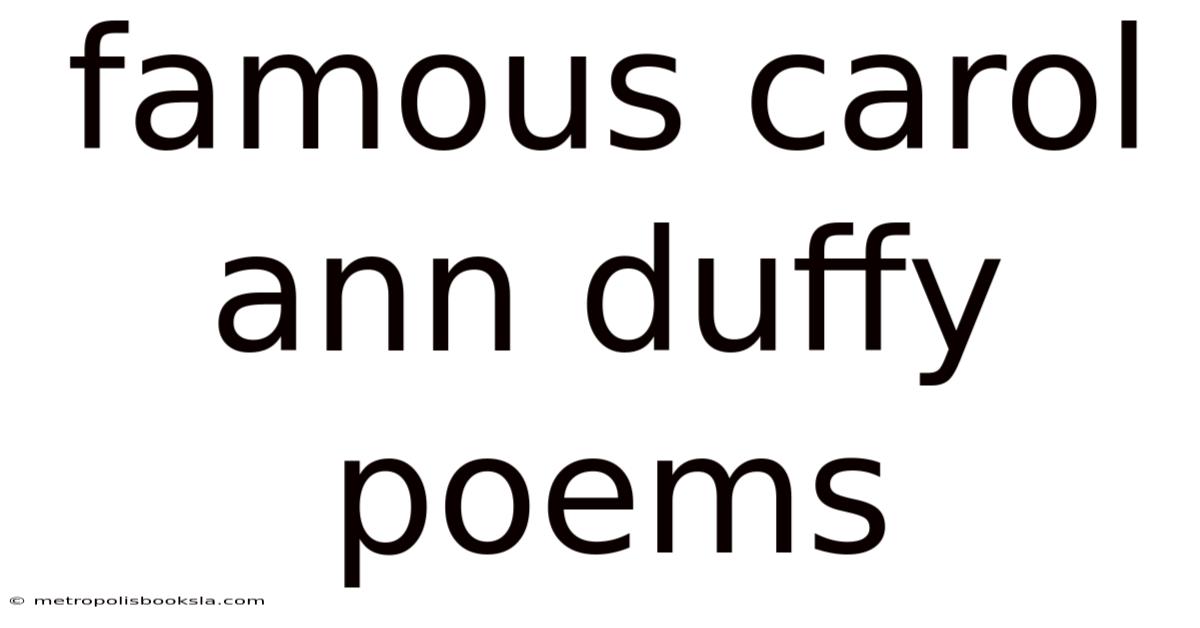 Famous Carol Ann Duffy Poems