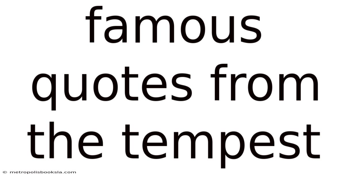 Famous Quotes From The Tempest