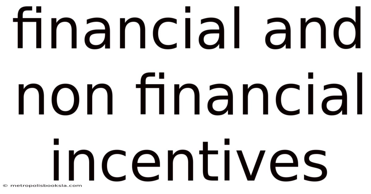 Financial And Non Financial Incentives