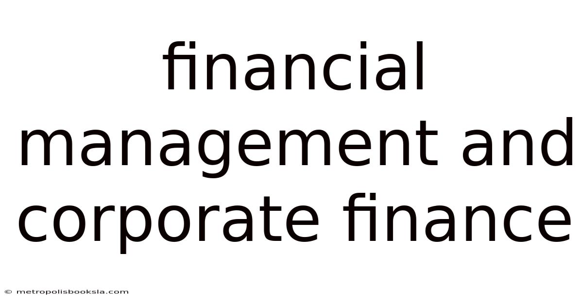 Financial Management And Corporate Finance