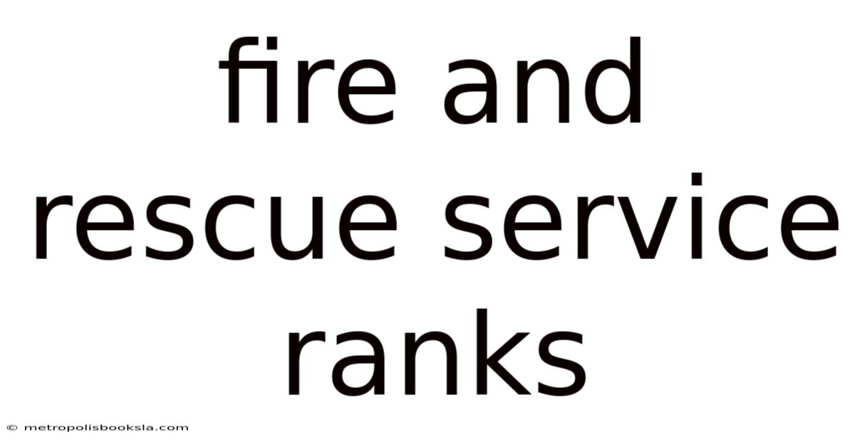 Fire And Rescue Service Ranks