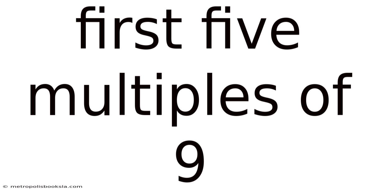 First Five Multiples Of 9