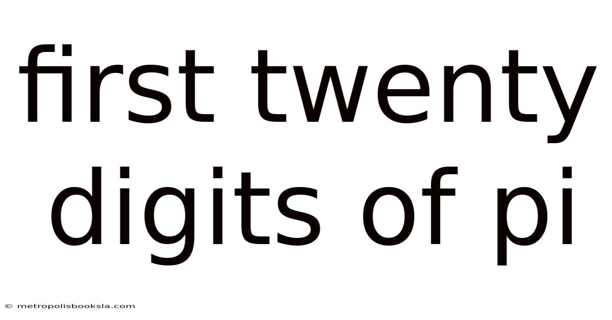 First Twenty Digits Of Pi