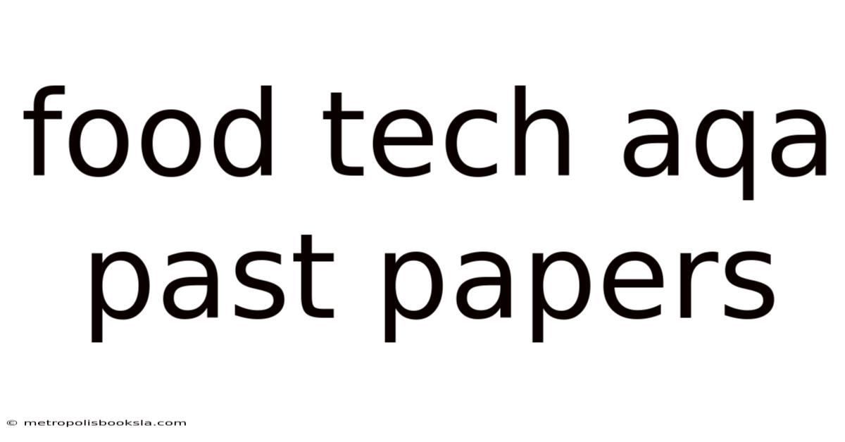 Food Tech Aqa Past Papers
