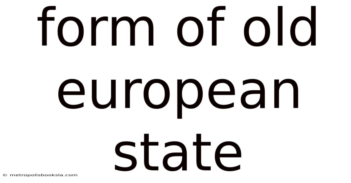 Form Of Old European State