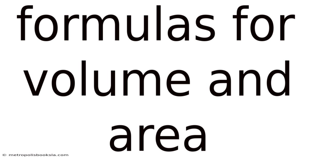Formulas For Volume And Area