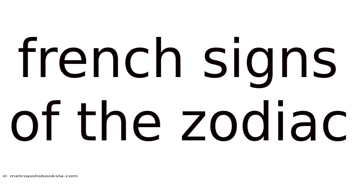 French Signs Of The Zodiac