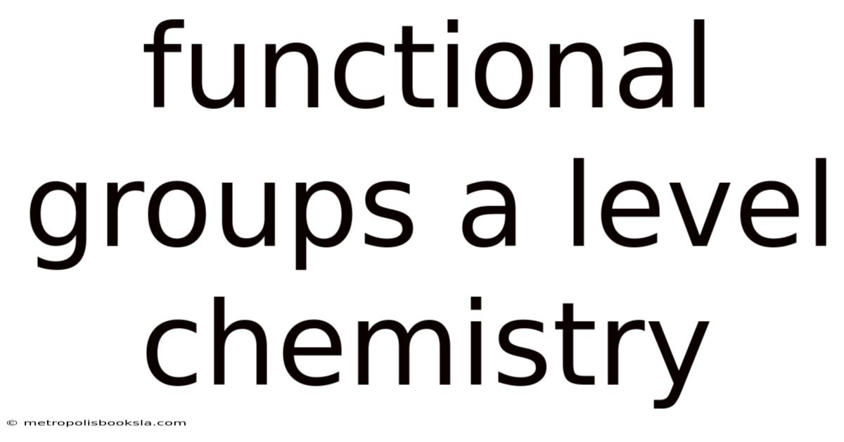 Functional Groups A Level Chemistry