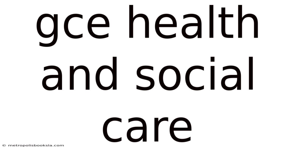 Gce Health And Social Care