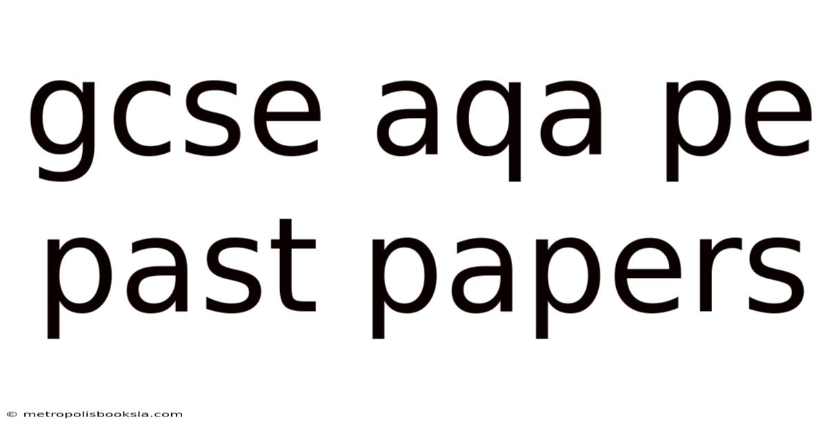 Gcse Aqa Pe Past Papers