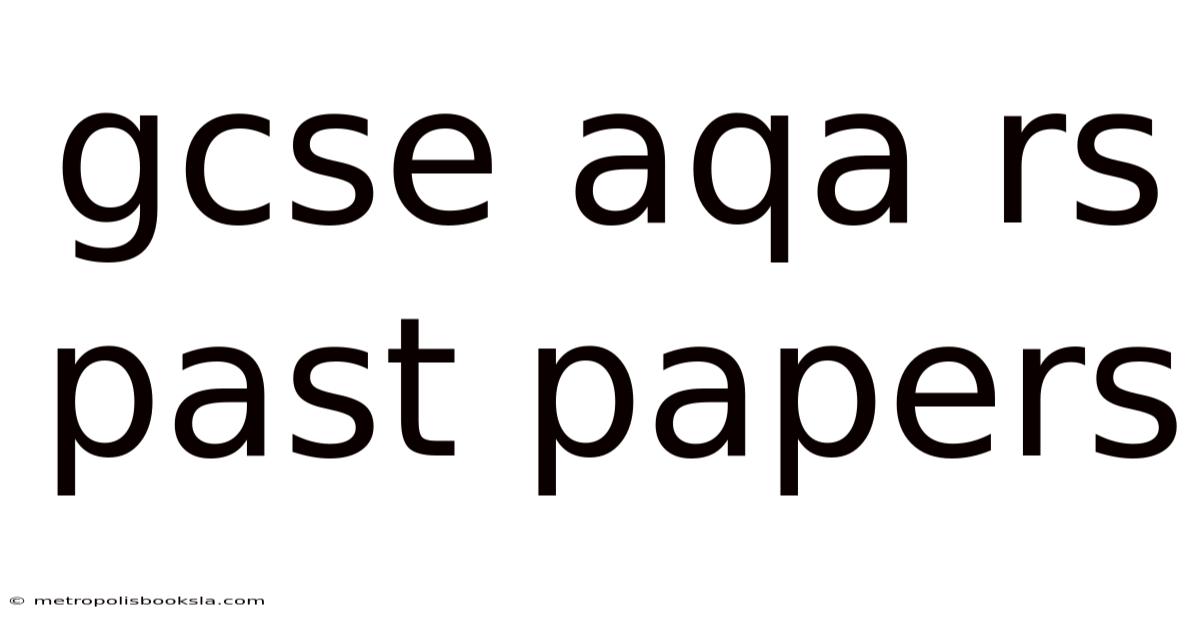 Gcse Aqa Rs Past Papers