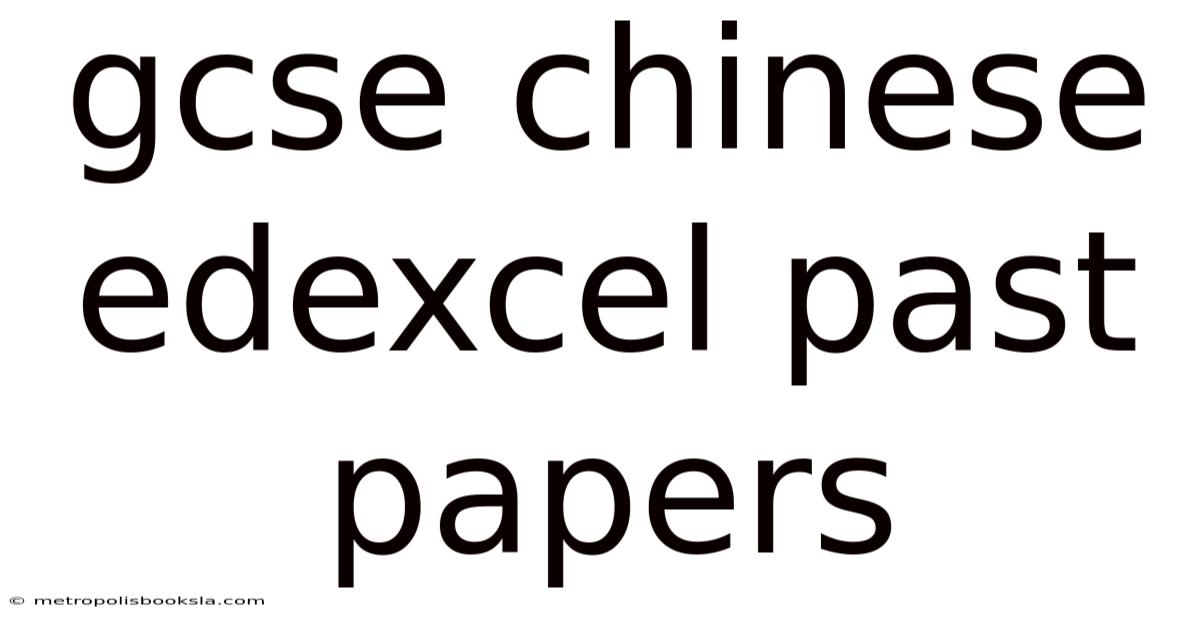 Gcse Chinese Edexcel Past Papers