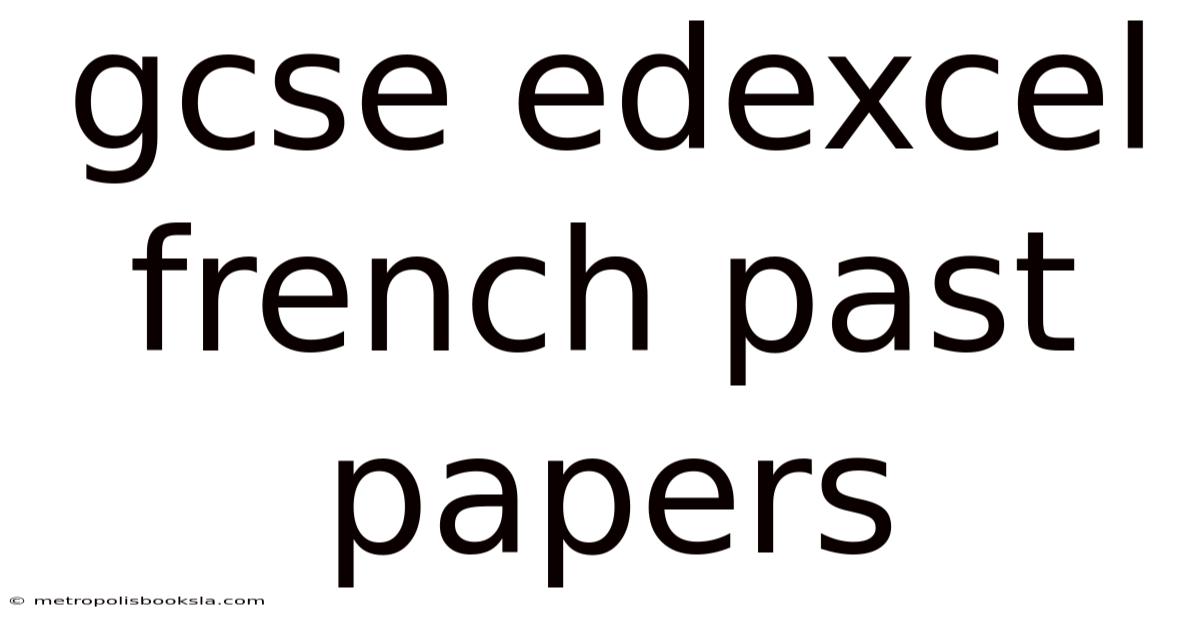 Gcse Edexcel French Past Papers