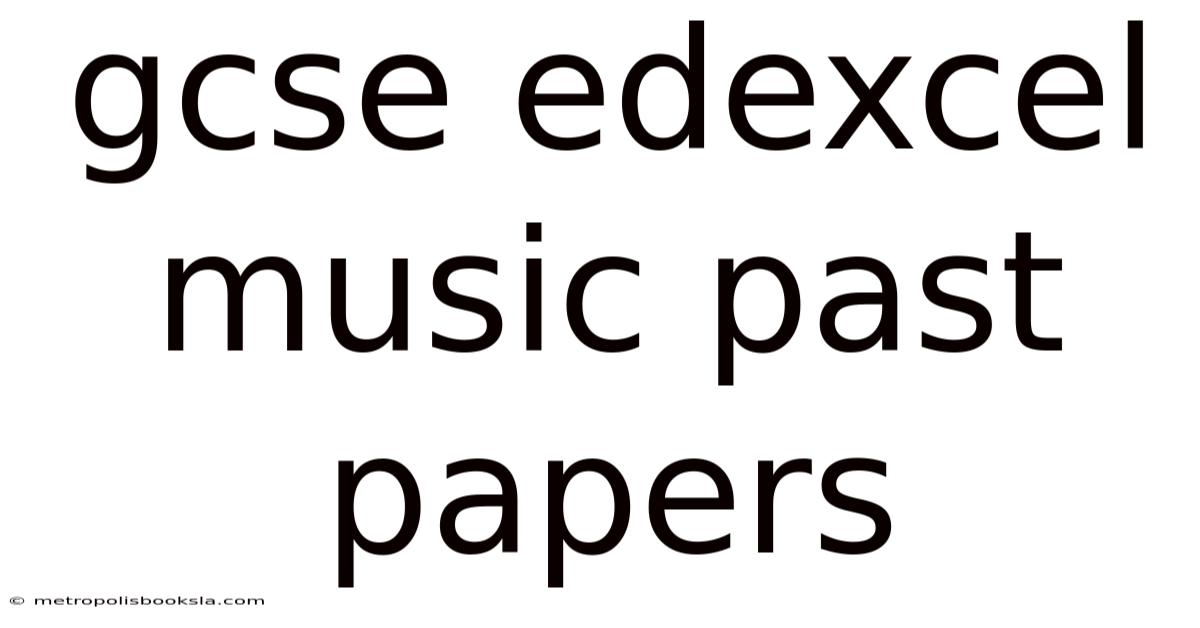 Gcse Edexcel Music Past Papers