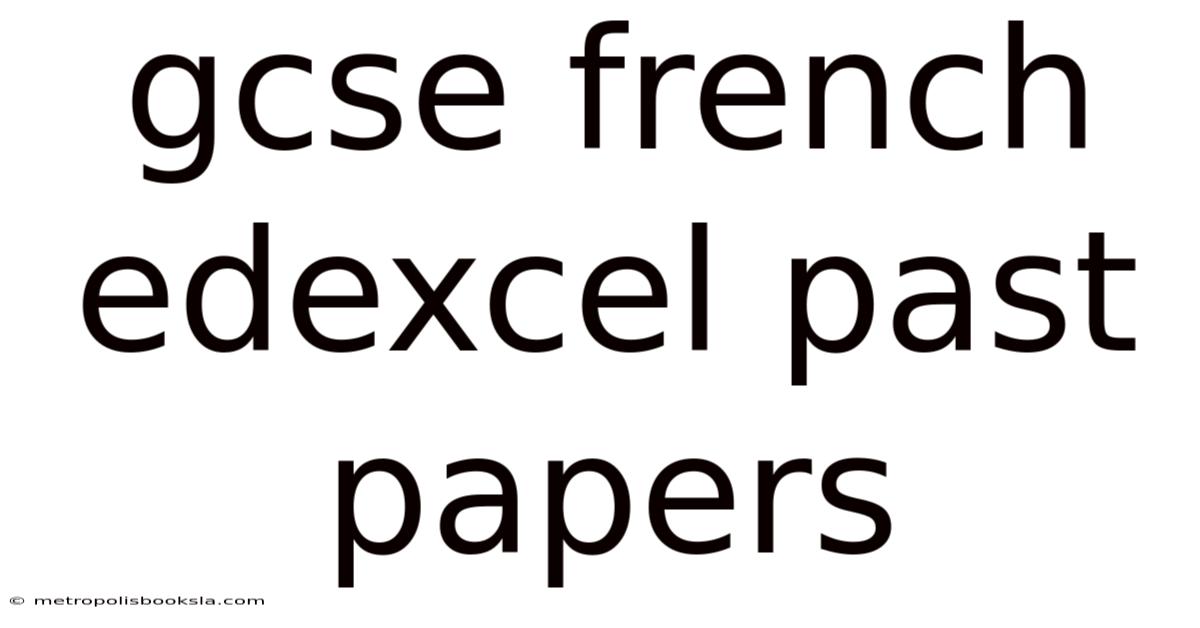 Gcse French Edexcel Past Papers
