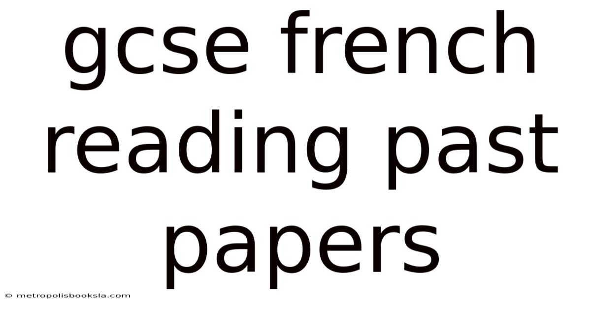 Gcse French Reading Past Papers