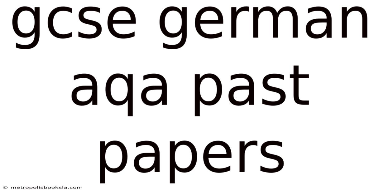 Gcse German Aqa Past Papers