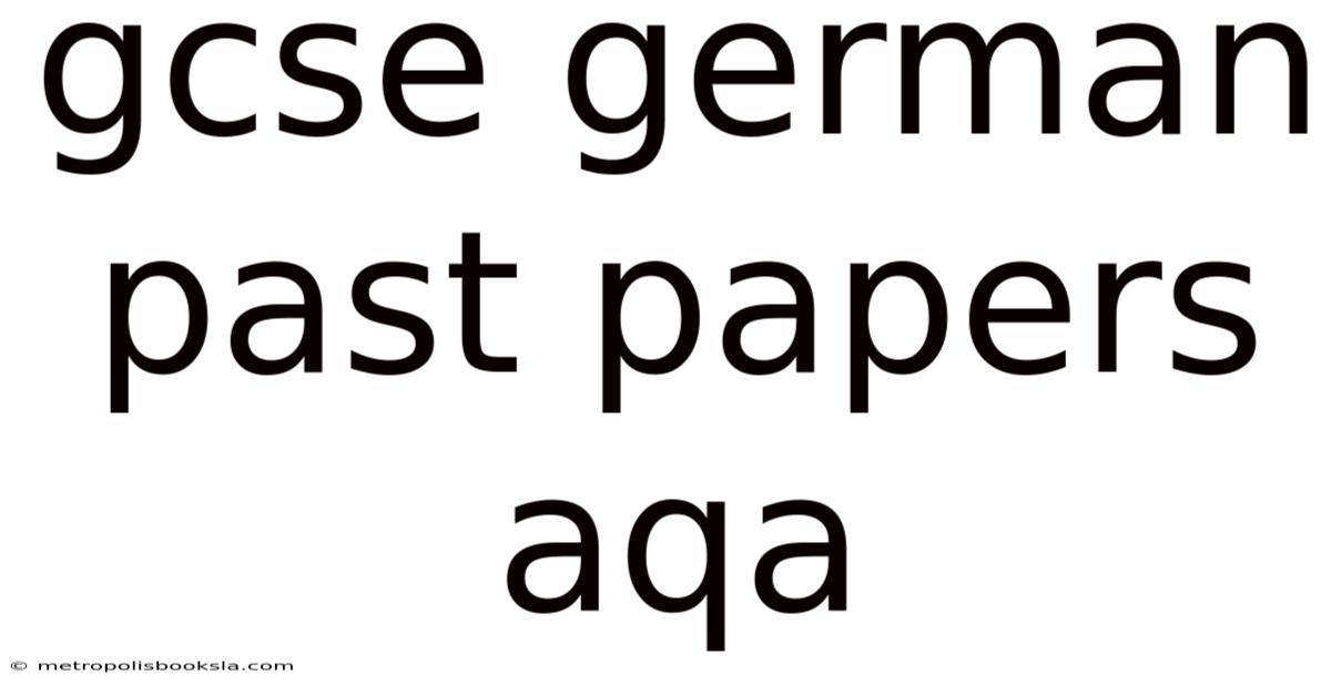 Gcse German Past Papers Aqa