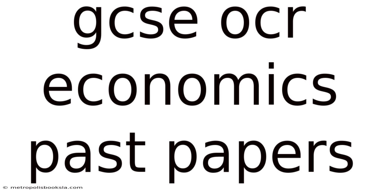 Gcse Ocr Economics Past Papers