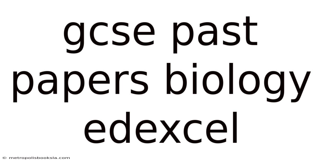 Gcse Past Papers Biology Edexcel