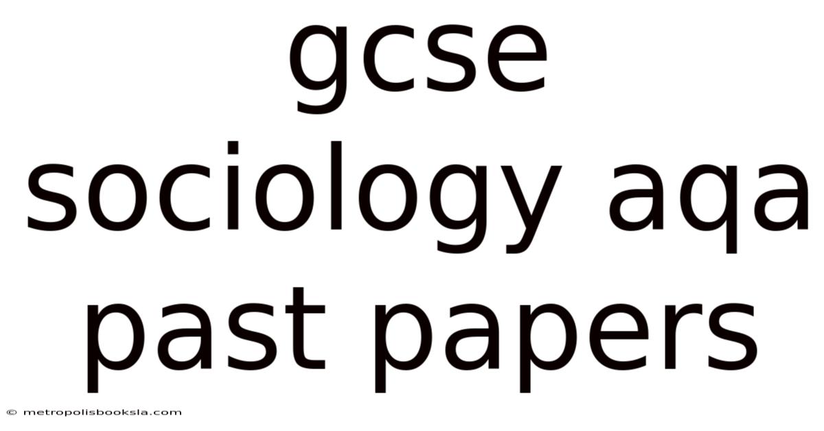 Gcse Sociology Aqa Past Papers